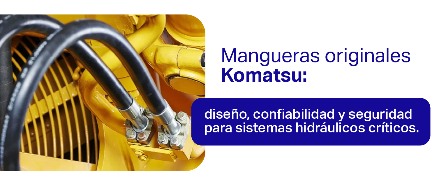 Mangueras originales Komatsu: diseño, confiabilidad y seguridad para sistemas hidráulicos críticos